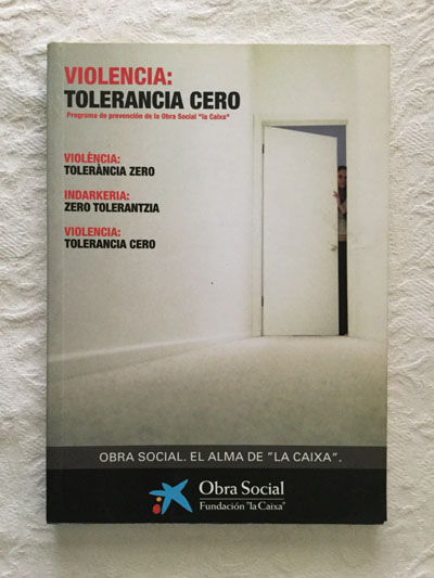Violencia: Tolerancia cero