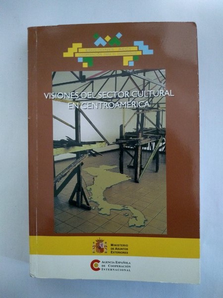 Visiones del sector cultural en Centroamerica
