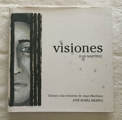Visiones. Juan Martínez