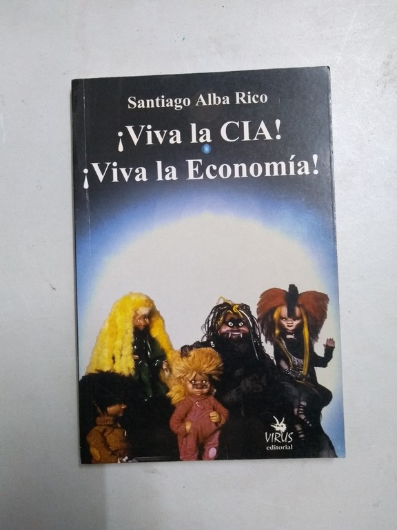 ¡Viva la CIA! ¡Viva la Economía!