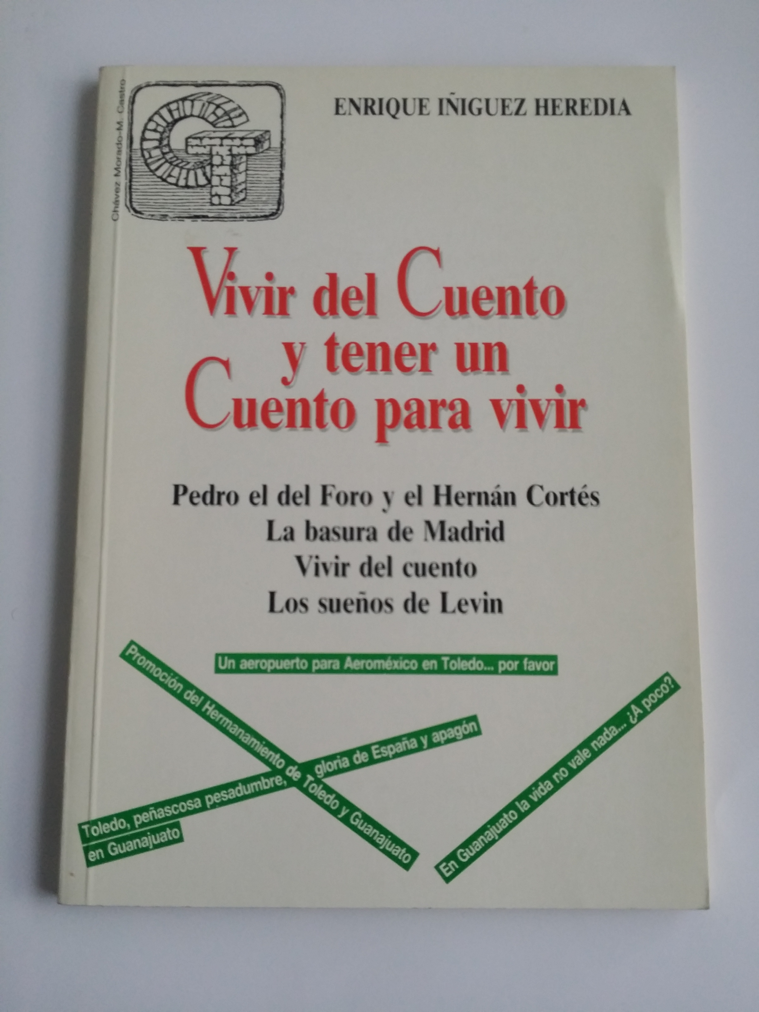 Vivir del cuento y tener un cuento para vivir