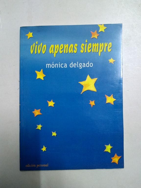 Vivo apenas siempre