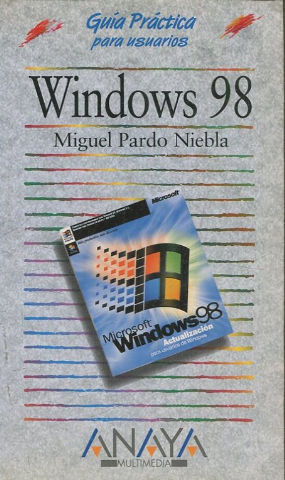 WINDOWS 98. GUIA PRACTICA PARA USUARIOS.