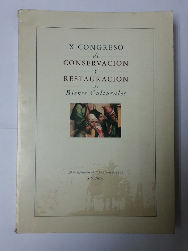 X congreso de conservacion y restauracion de bienes culturales