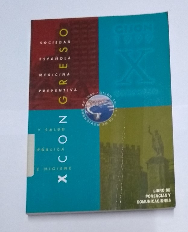 X Congreso de la Sociedad Española de Medicina Preventiva, Salud Pública e Higiene. Libro de Ponencias y comunicaciones