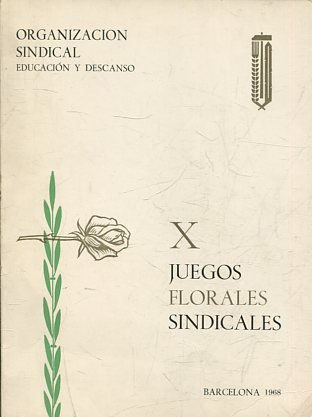 X JUEGOS FLORALES SINDICALES.
