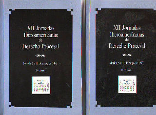 XII JORNADAS IBEROAMERICANAS DE DERECHO PROCESAL (2 TOMOS).