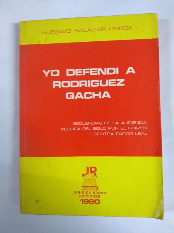 Yo defendí a Rodríguez Gacha