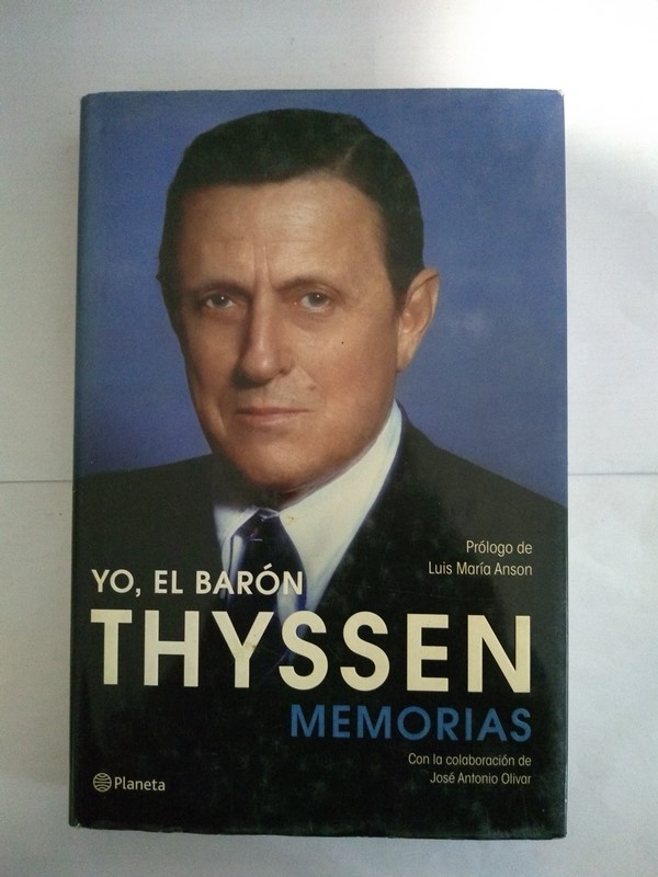 Yo, el Baron Thyssen. Memorias