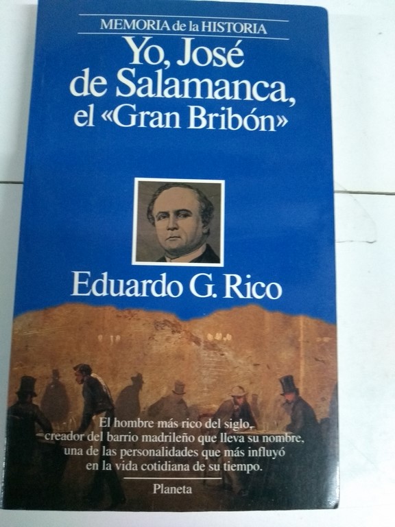 Yo, José de Salamanca el ¨Gran Bribón¨