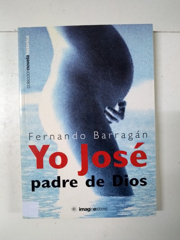 Yo, José, padre de Dios