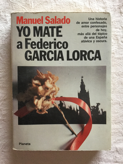 Yo mate a Federico García Lorca