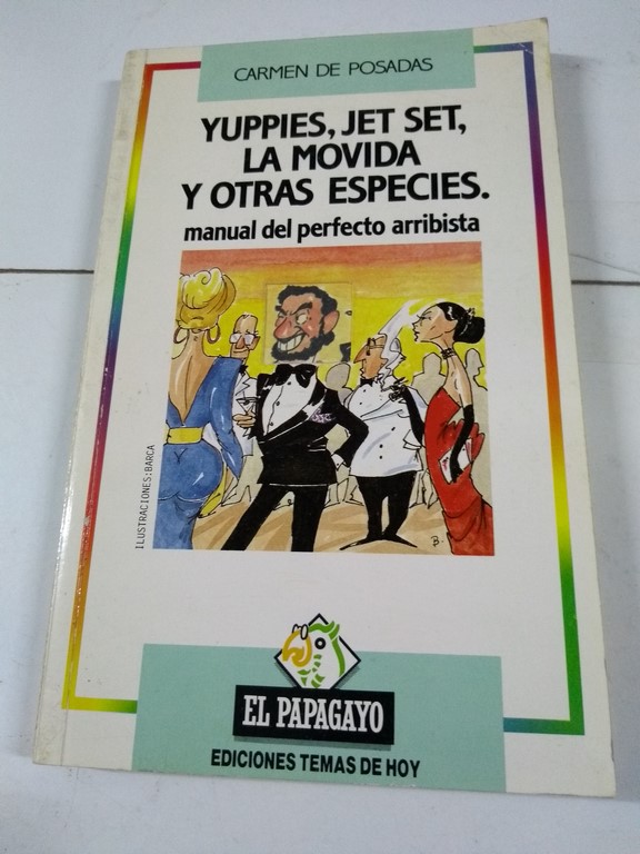 Yuppies, jet set, la movida y otras especies
