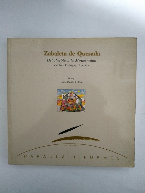 Zabaleta de Quesada. Del pueblo a la Modernidad