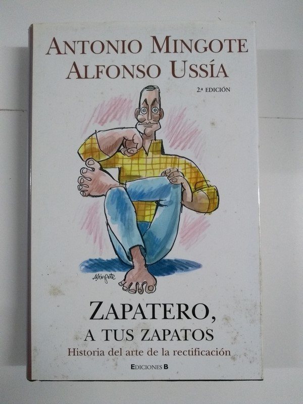 Zapatero, a tus zapatos