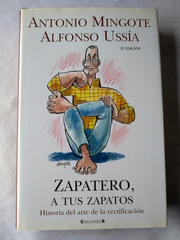 Zapatero, a tus zapatos